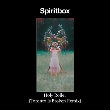 Holy Roller (Toronto Is Broken remix)