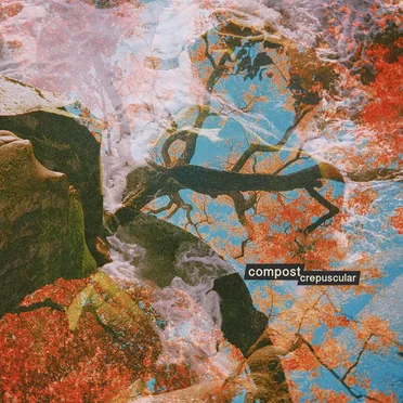 crepuscular by Compost - album cover