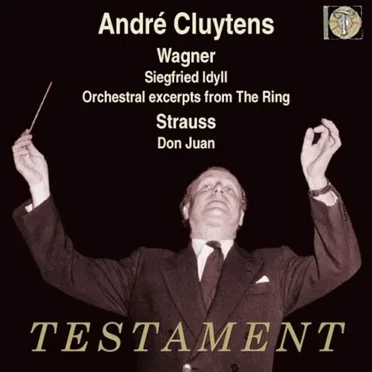 Wagner: Siegfried Idyll, Orchestral Excerpts from the Ring · Strauss: Don Juan