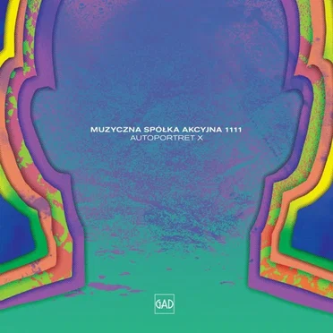 Autoportret X by Muzyczna Spółka Akcyjna 1111 - album cover