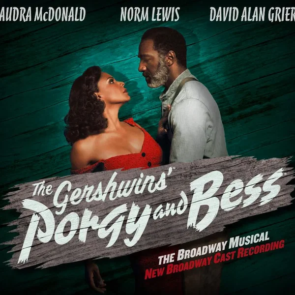 The Gershwins’ Porgy and Bess: New Broadway Cast Recording