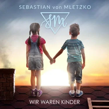 Wir waren Kinder by Sebastian von Mletzko - album cover