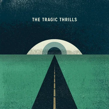 The Tragic Thrills by The Tragic Thrills - album cover