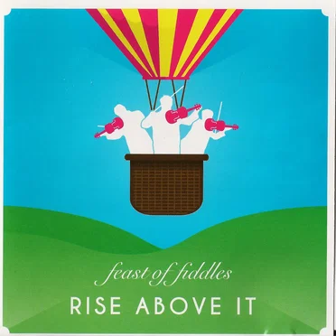 Rise Above It by Feast of Fiddles - album cover