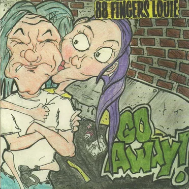 Go Away! by 88 Fingers Louie - album cover