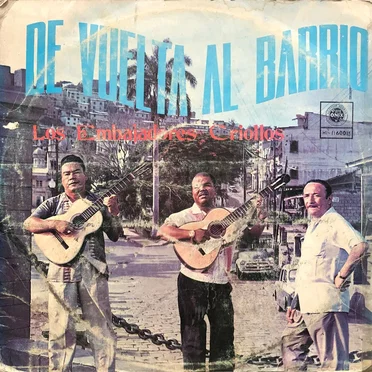 De vuelta al barrio by Los Embajadores Criollos - album cover