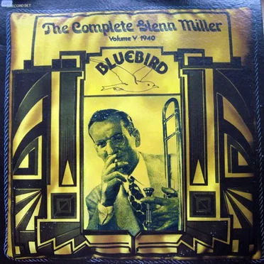 The Complete Glenn Miller, Volume V - 1940