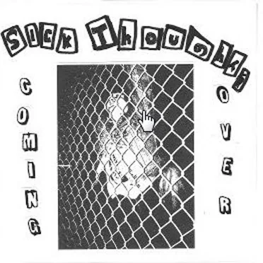 Coming Over by Sick Thoughts - album cover