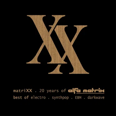matriXX: 20 Years of Alfa Matrix by Various Artists - album cover