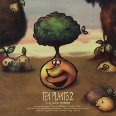 Ten Plants 2: Children Songs by Various Artists - album cover