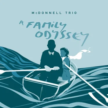 A Family Odyssey by McDonnell Trio - album cover