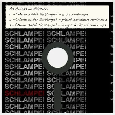 Schlampe! - Some Remixes by As Amigas de Plástico - album cover