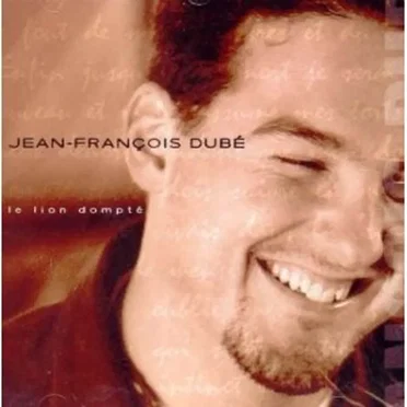 Le Lion Dompté by Jean-François Dubé - album cover