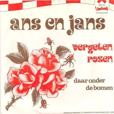Vergeten rozen / Daar onder de bomen