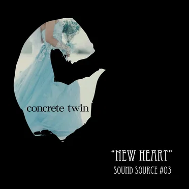 "New Heart" sound source #03