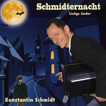 Schmidternacht: Listige Lieder by Konstantin Schmidt - album cover