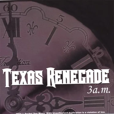 3 am by Texas Renegade - album cover