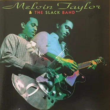 Melvin Taylor & the Slack Band