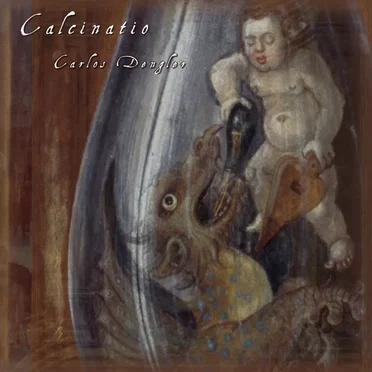 Calcinatio by Carlos Dengler - album cover