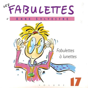 Les Fabulettes, Volume 17 : Fabulettes à lunettes