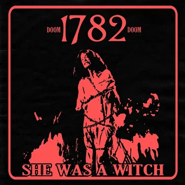She Was a Witch by 1782 - album cover