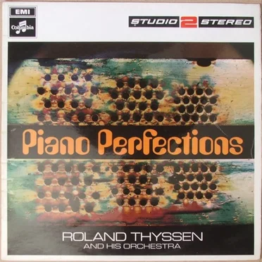 Piano Perfections by Roland Thyssen and His Orchestra - album cover