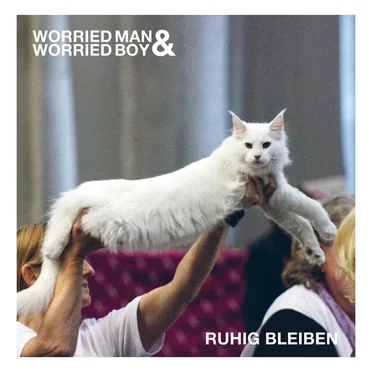 Ruhig bleiben by Worried Man & Worried Boy - album cover