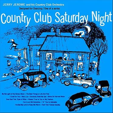 Country Club Saturday Night by Jerry Jerome And His Country Club Orchestra - album cover