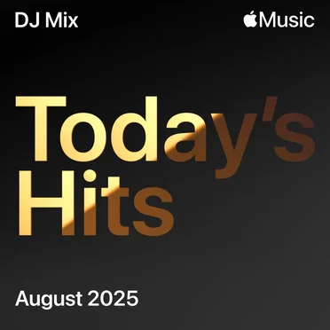 Today’s Hits: August 2025