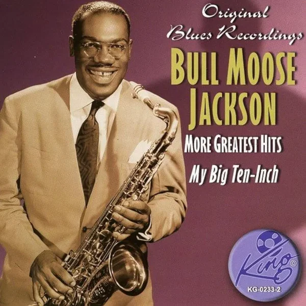 Bull Moose Jackson - More Greatest Hits