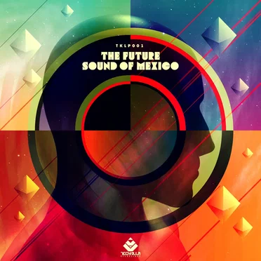 The Future Sound of Mexico vol.1 by Various Artists - album cover
