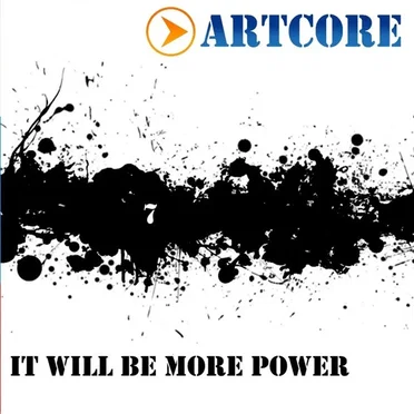 It Will Be More Power by Artcore - album cover