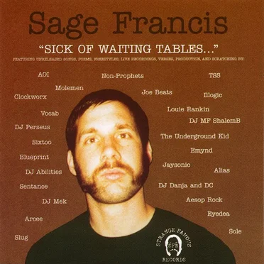 Sick of Waiting Tables by Sage Francis - album cover