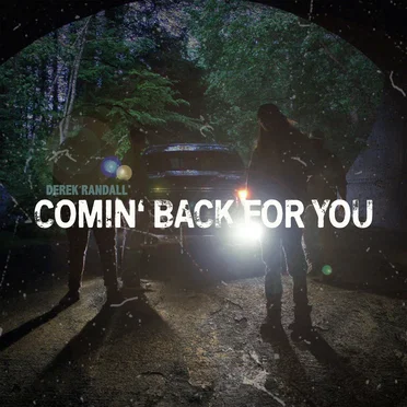 Comin’ Back for You