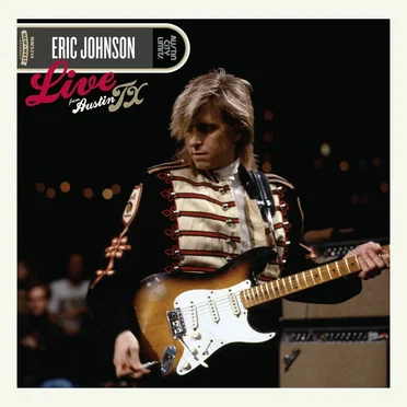 Live From Austin, TX: Eric Johnson