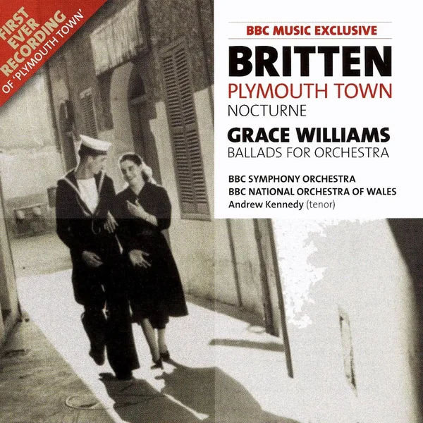 BBC Music, Volume 15, Number 3: Britten: Plymouth Town / Nocturne / Williams: Ballads for Orchestra