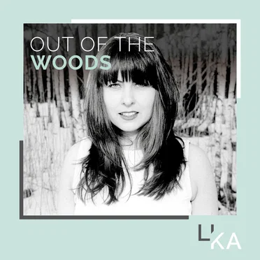 Out of the Woods