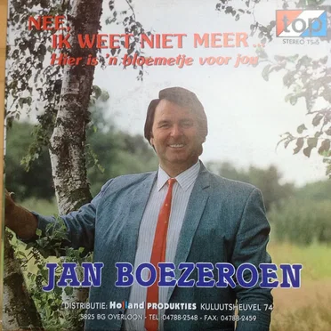 Nee, ik weet niet meer / Hier is ’n bloemetje voor jou
