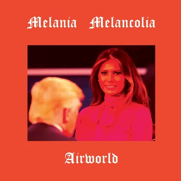 Melania Melancolia by Airworld - album cover