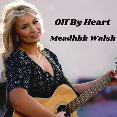 Off By Heart by Meadhbh Walsh - album cover