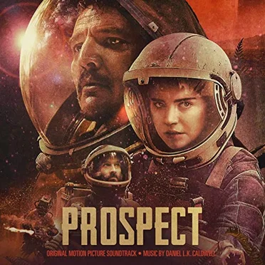 Prospect: Original Motion Picture Soundtrack by Daniel L.K. Caldwell - album cover