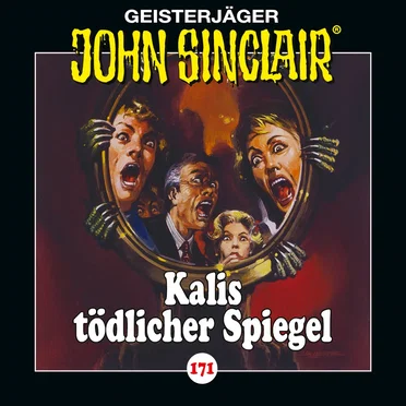 Geisterjäger John Sinclair Folge 171: Kalis tödlicher Spiegel