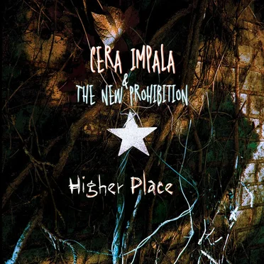 Higher Place by Cera Impala & The New Prohibition - album cover
