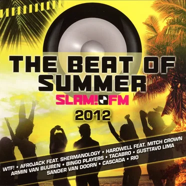 The Beat of Summer: Slam! FM 2012 by Various Artists - album cover