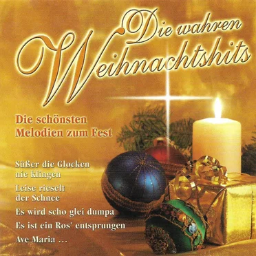 Die Wahren Weihnachtshits (Weihnachtslieder, Die Wir Wirklich Lieben) by Various Artists - album cover