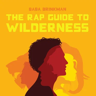 The Rap Guide to Wilderness by Baba Brinkman - album cover