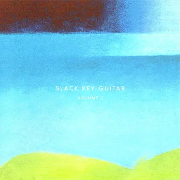 Slack Key Guitar, Volume 2 by Various Artists - album cover