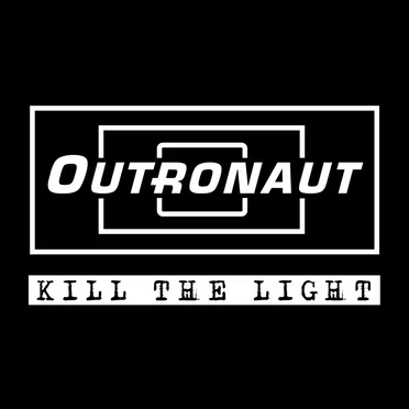 Kill the Light by Outronaut - album cover