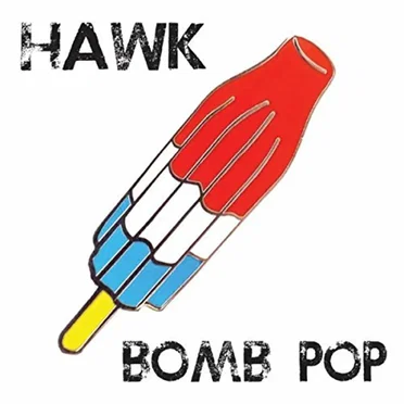 Bomb Pop by Hawk - album cover