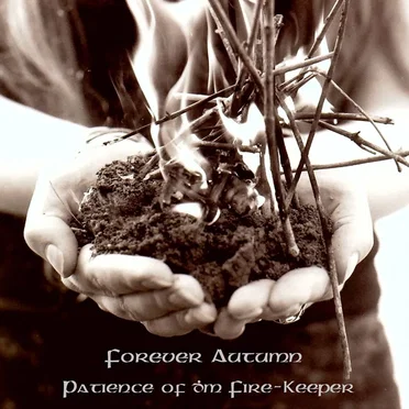 Patience of ðm Fire-Keeper by Forever Autumn - album cover